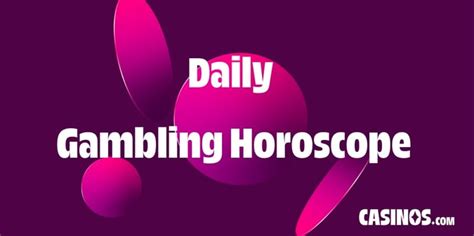 daily gambling horoscope